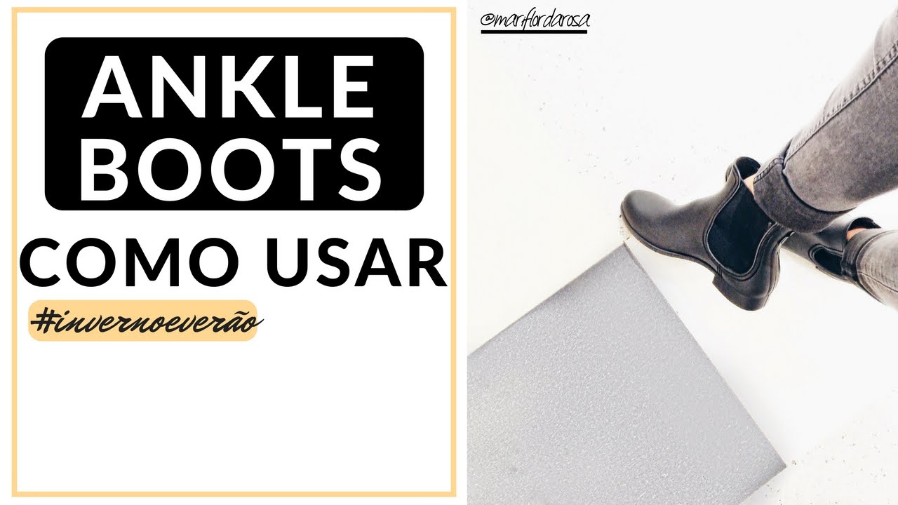 COMO USAR: BOTA CANO CURTO (ANKLE BOOTS)