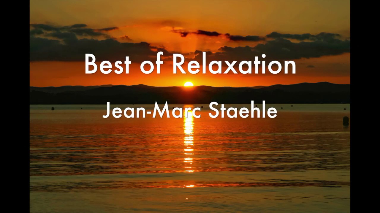 Best of Relaxation jean-marc Staehle