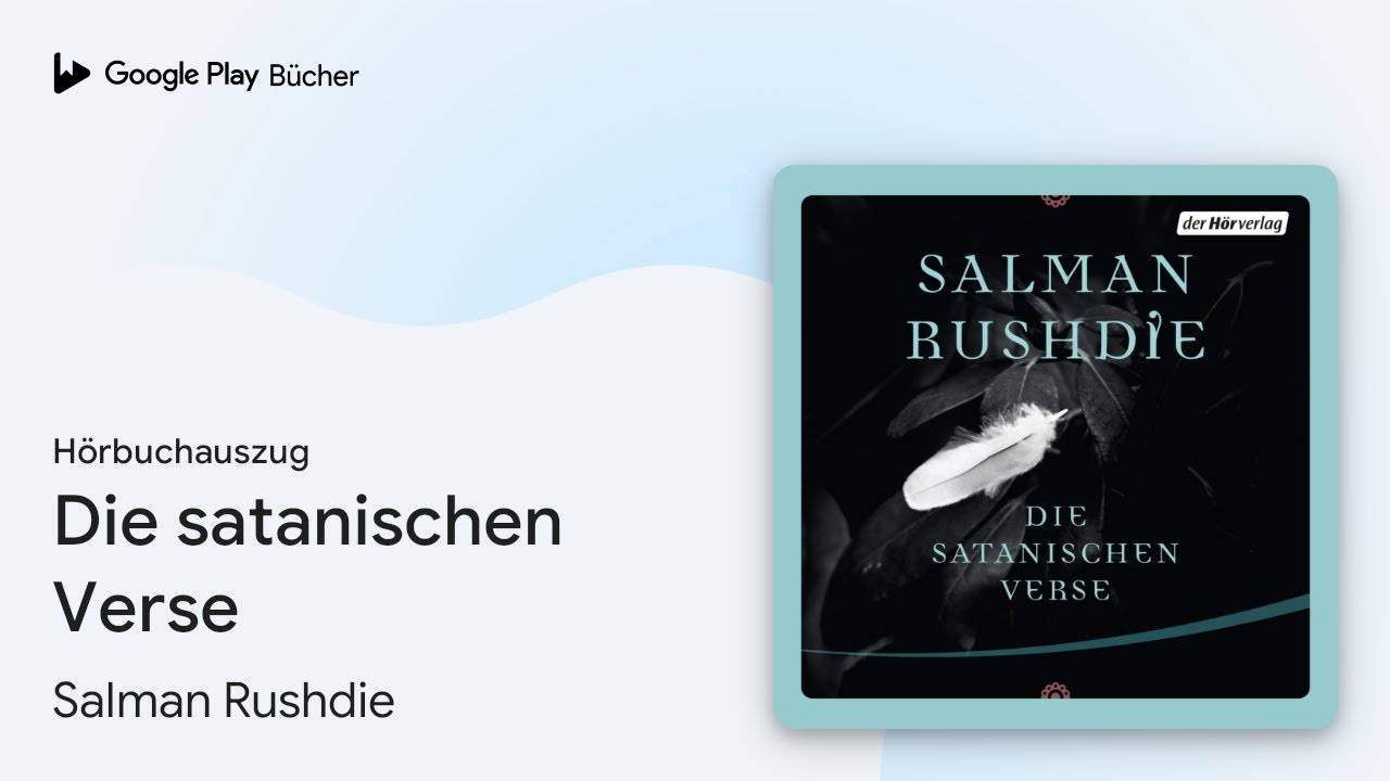 „Die satanischen Verse“ von Salman Rushdie · Hörbuchauszug