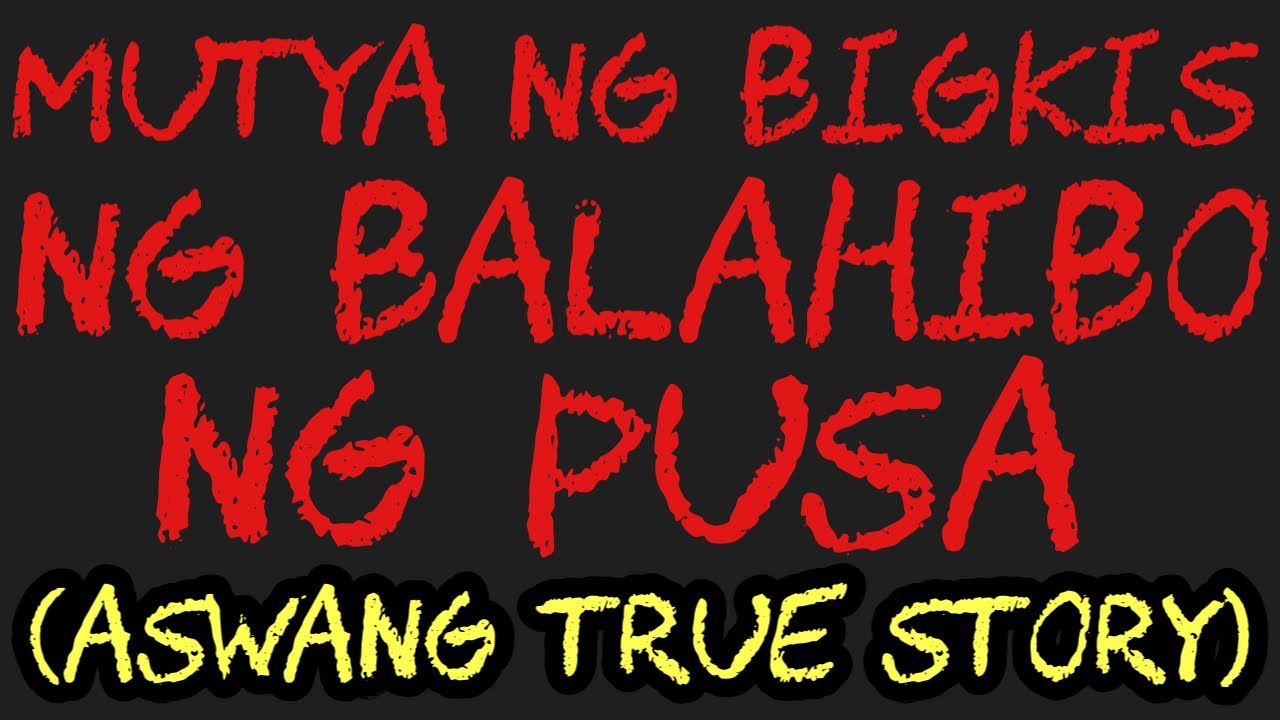 MUTYA NG BIGKIS NG BALAHIBO NG PUSA (Aswang True Story)