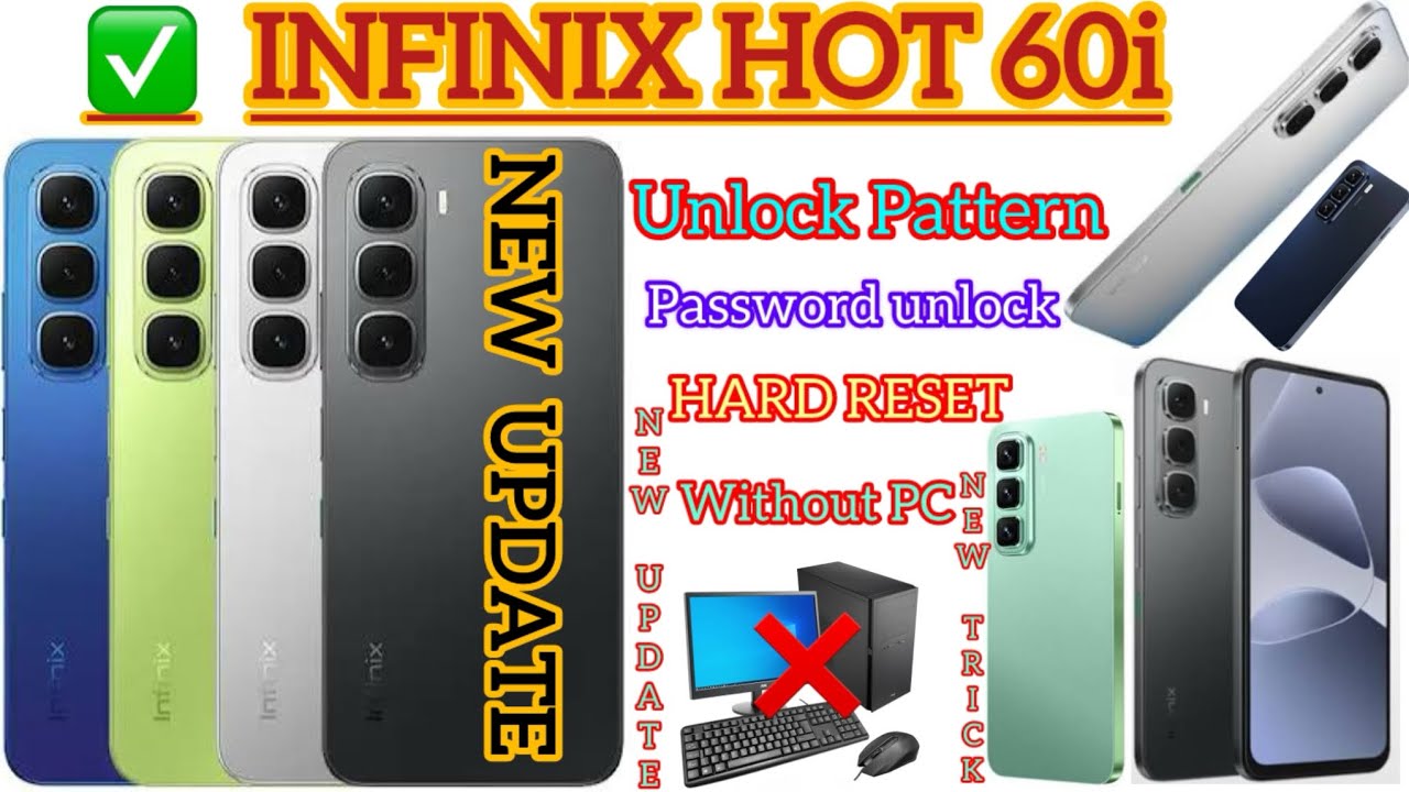 INFINIX HOT 60i How to unlock pattern and password and Hard Reset very easy new update 
