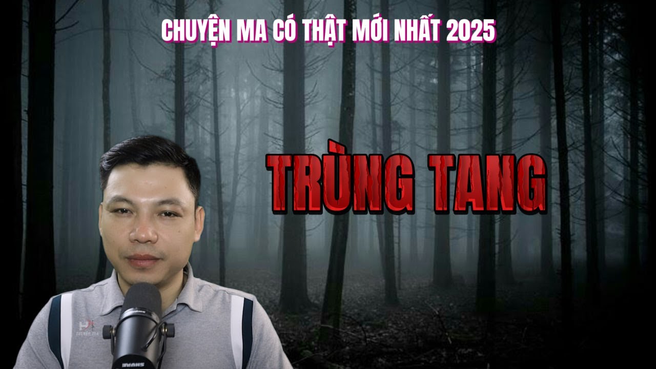Truyện Ma: TRÙNG TANG | TRUYỆN MA ĐÌNH SOẠN KINH DỊ MỚI NHẤT 2025