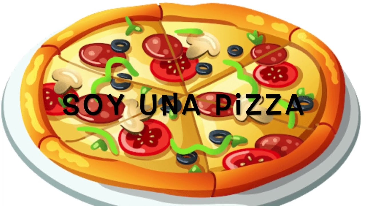 Soy Una Pizza