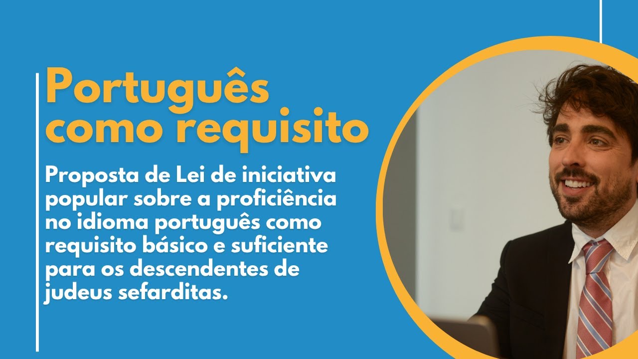 O português como requisito para a nacionalidade para os descendentes de sefarditas