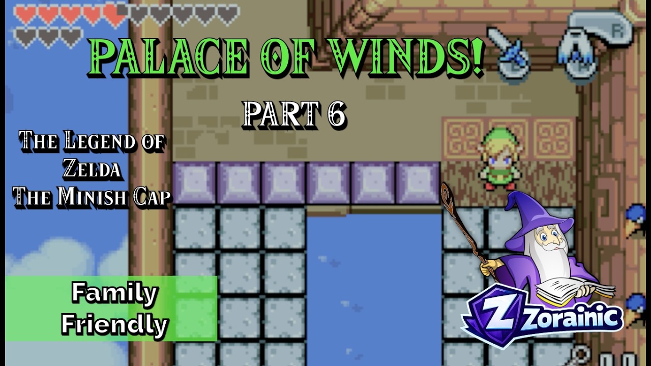 Zelda: Minish Cap | ☁️Into the Clouds! Palace of Winds  (Family Friendly)