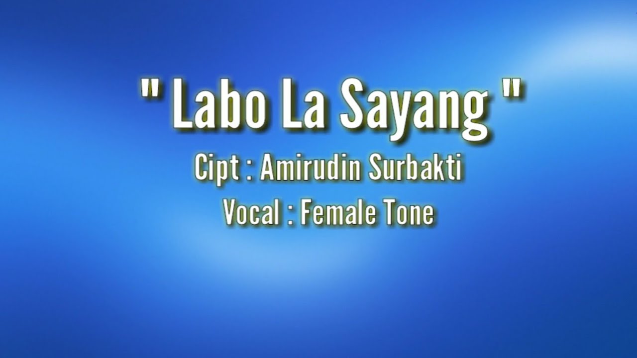 Karaoke Lagu Karo - Labo La Sayang