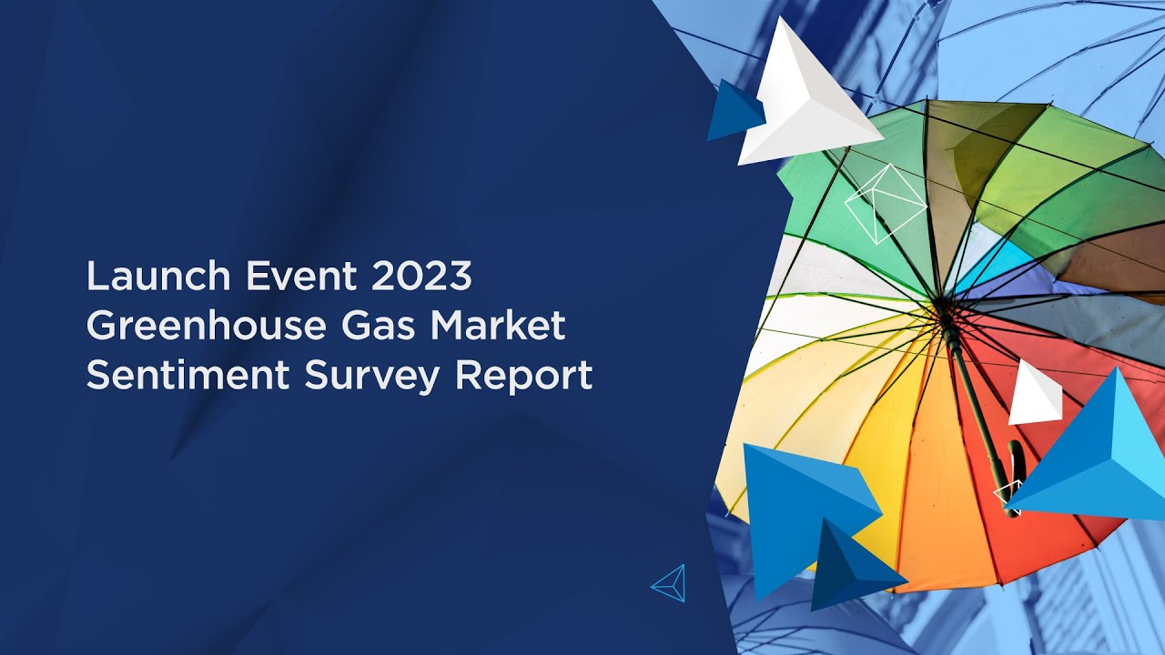 I4C 2023: Launch Event 2023 Greenhouse Gas Market Sentiment Survey Report