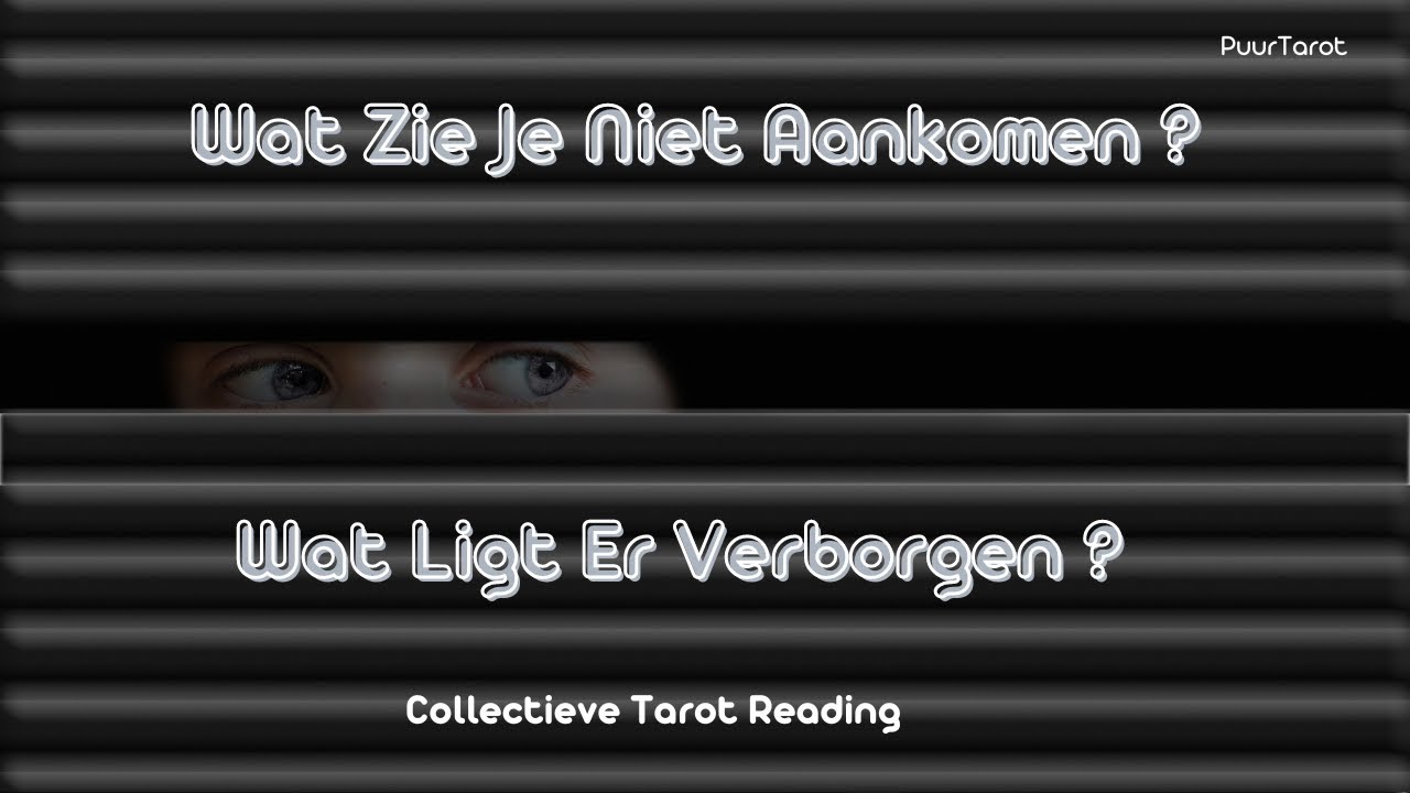 Collectief - Wat Zie Je Niet Aankomen/Wat Ligt Er Verborgen ? #tarotreading #augustus 2024