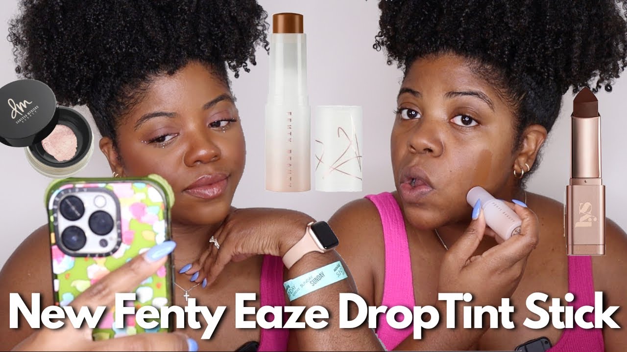 Trying the NEW Fenty Eaze Drop Tint Stick & Other New Makeup | GRWM