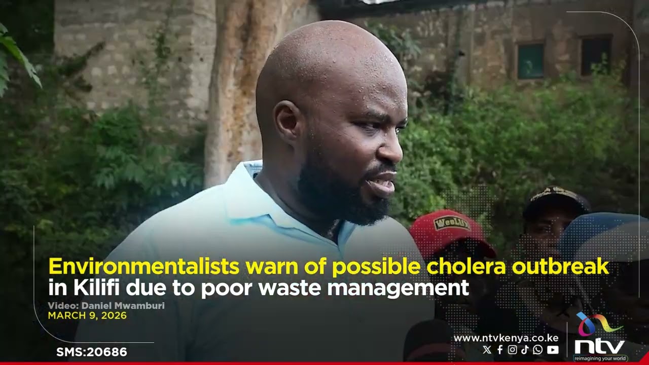 Environmentalists warn of possible cholera outbreak in Kilifi due to poor waste management