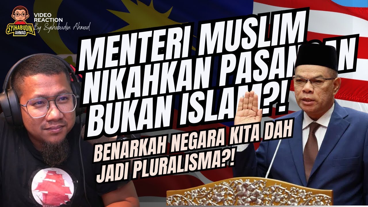 #627 Menteri Kahwinkan Pernikahan Non Muslim?! Apa Benda Ni?!