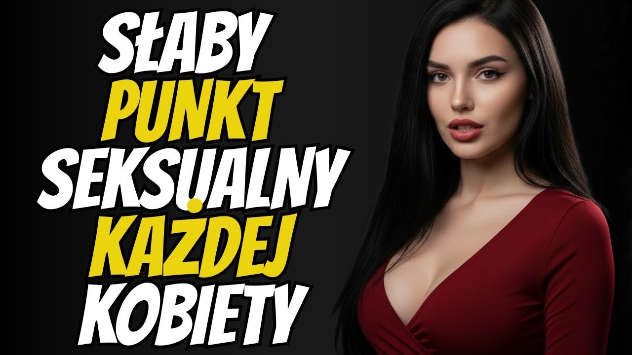 Słaby Punkt Każdej KOBIETY — Ignorowanie Tego to Największy BŁĄD Starszego MĘŻCZYZNY