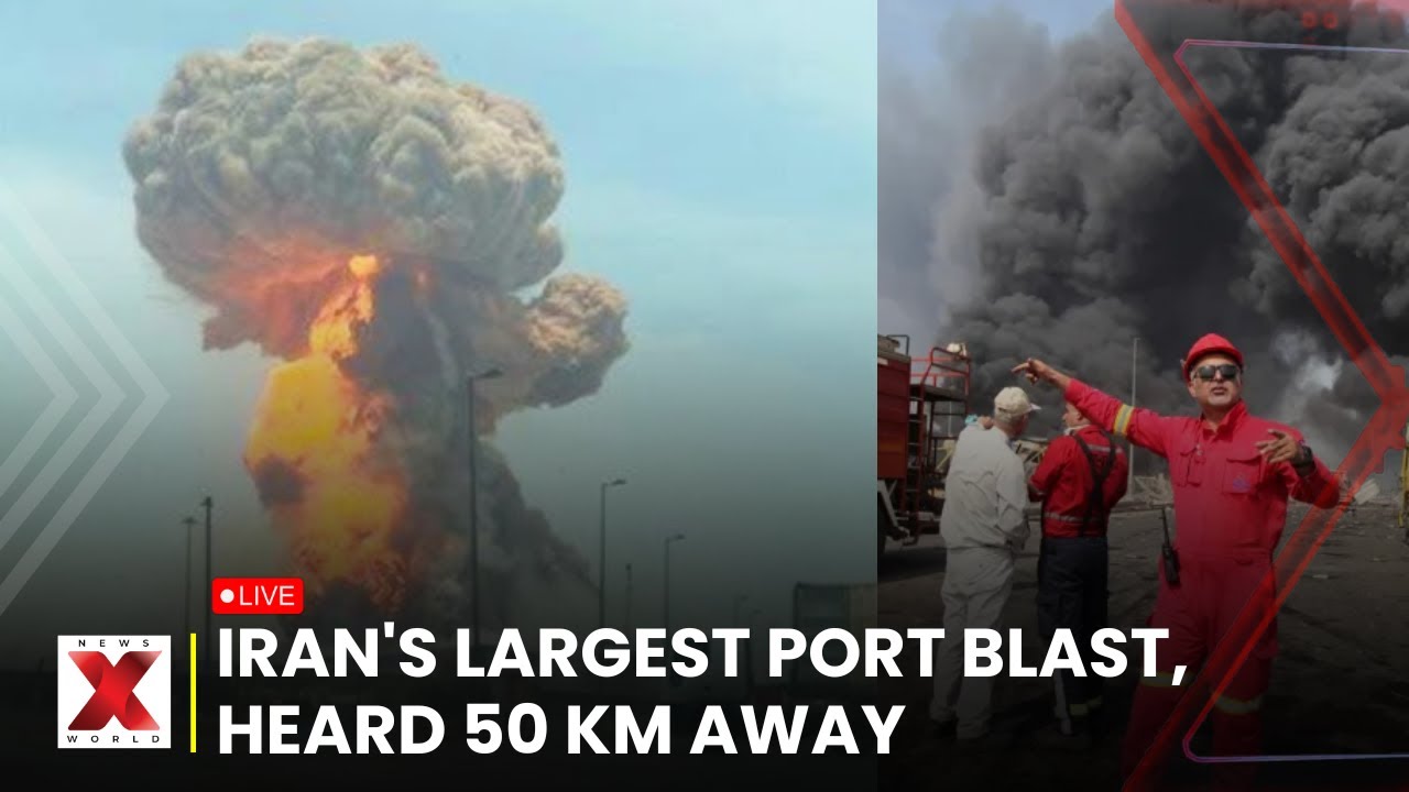 Iran Port Blast Update LIVE : Iran Port Blast Leaves Dozens Injured in Fire | NewsX World