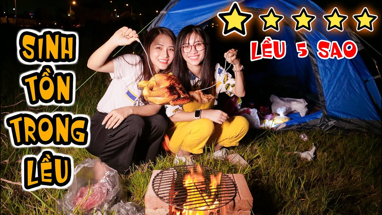 Thử Thách Sinh Tồn Trong Lều Trại 5 Sao 