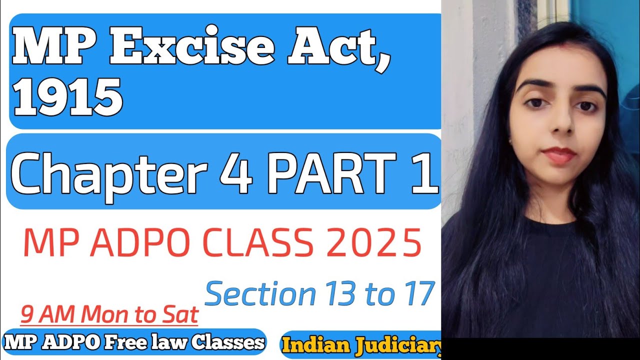 MP Excise Act, 1915 || Chapter 4 PART 1 || Section 13 to 17 || 4th  September 2025 📚💯#ADPO#freeadpo