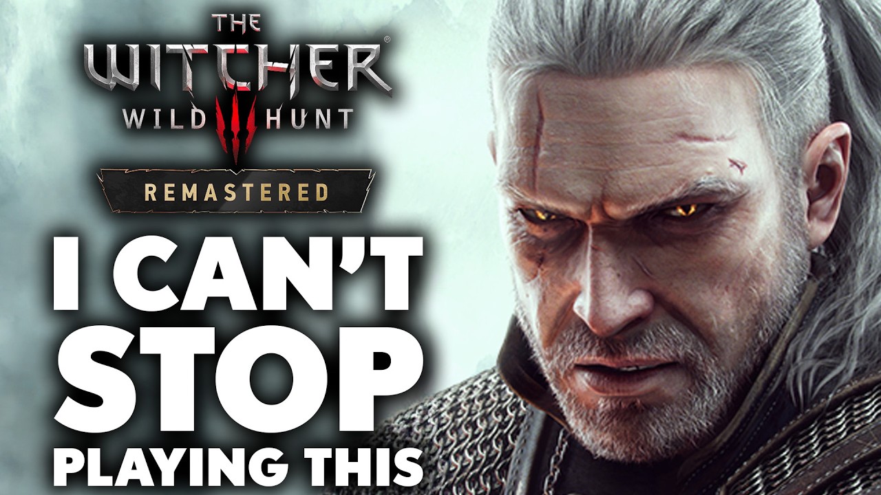 Why The Witcher 3: Remastered Is So Hard To Put Down?