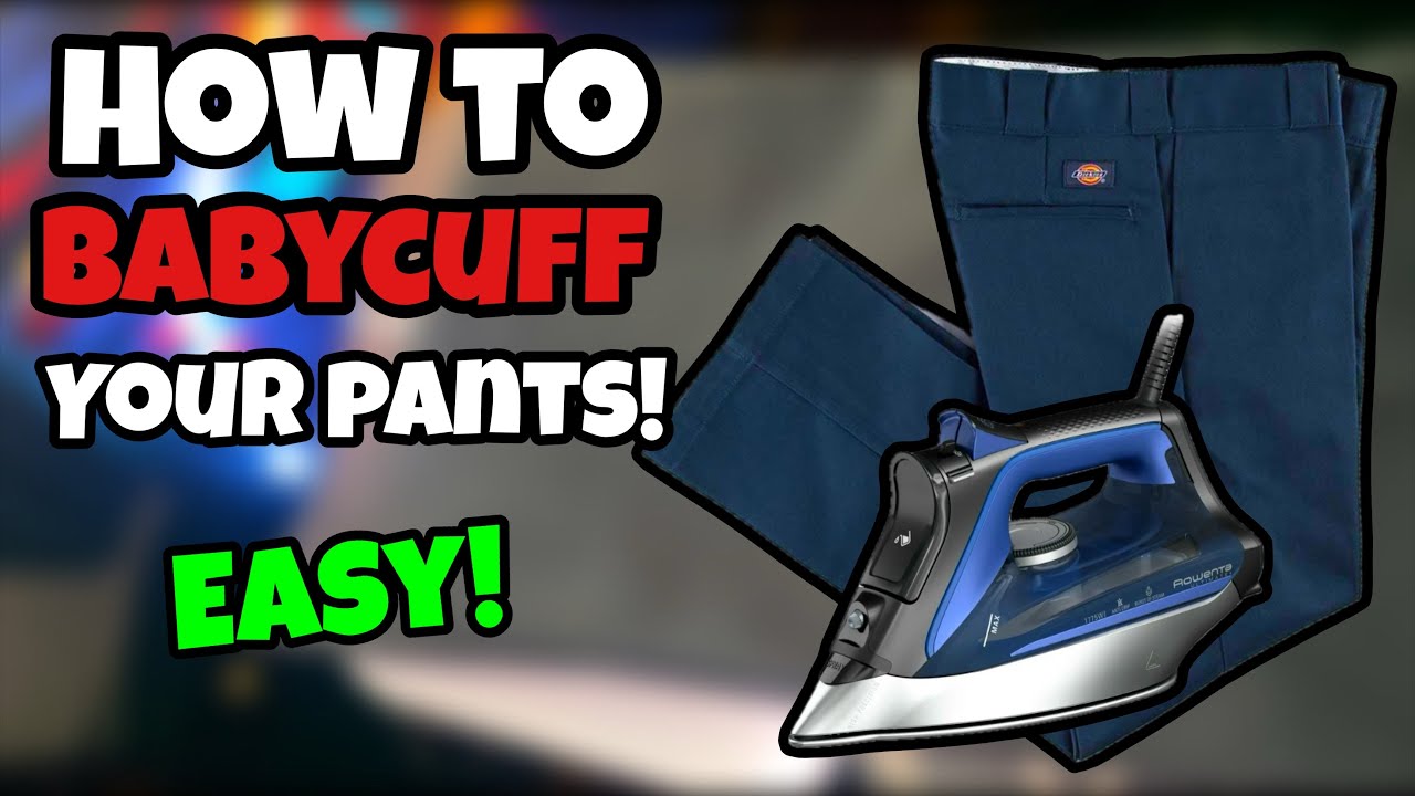 Ultimate Guide to Babycuffing Dickies, Levi's 501s, Ben Davis & More! (EASY)