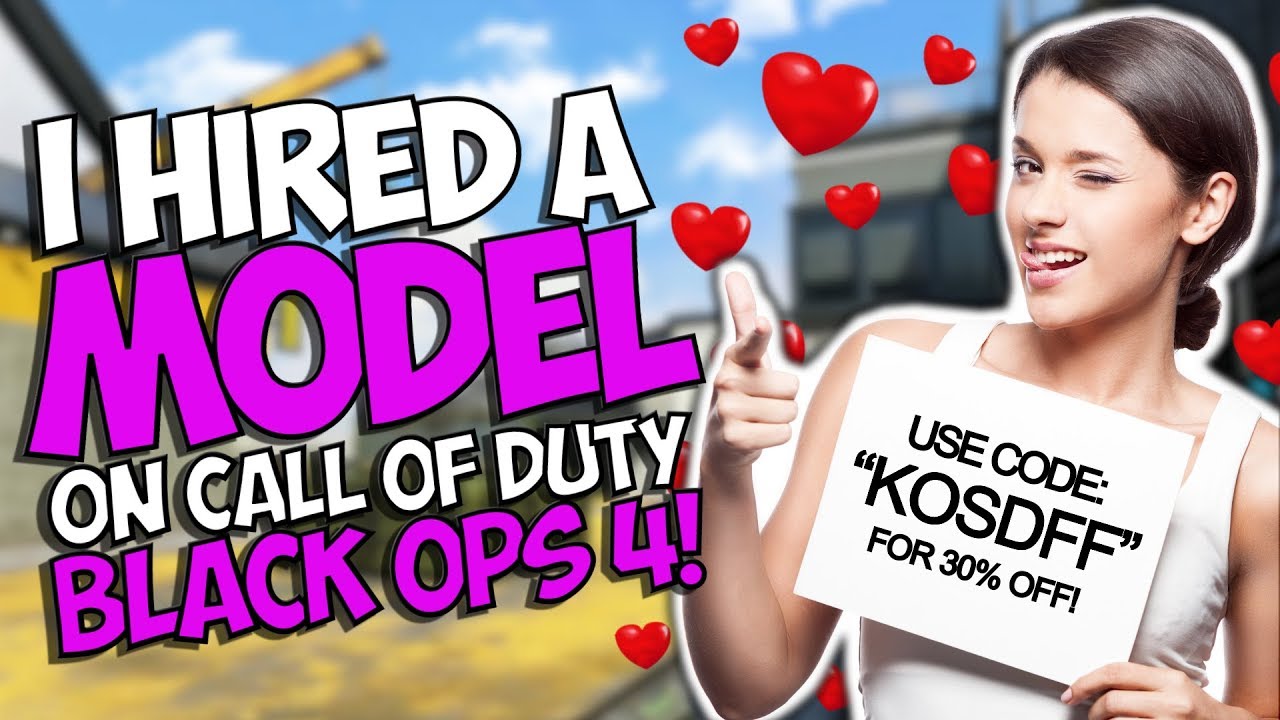 I HIRED A MODEL TO PROMOTE MY CODE on Call of Duty: Black Ops 4!