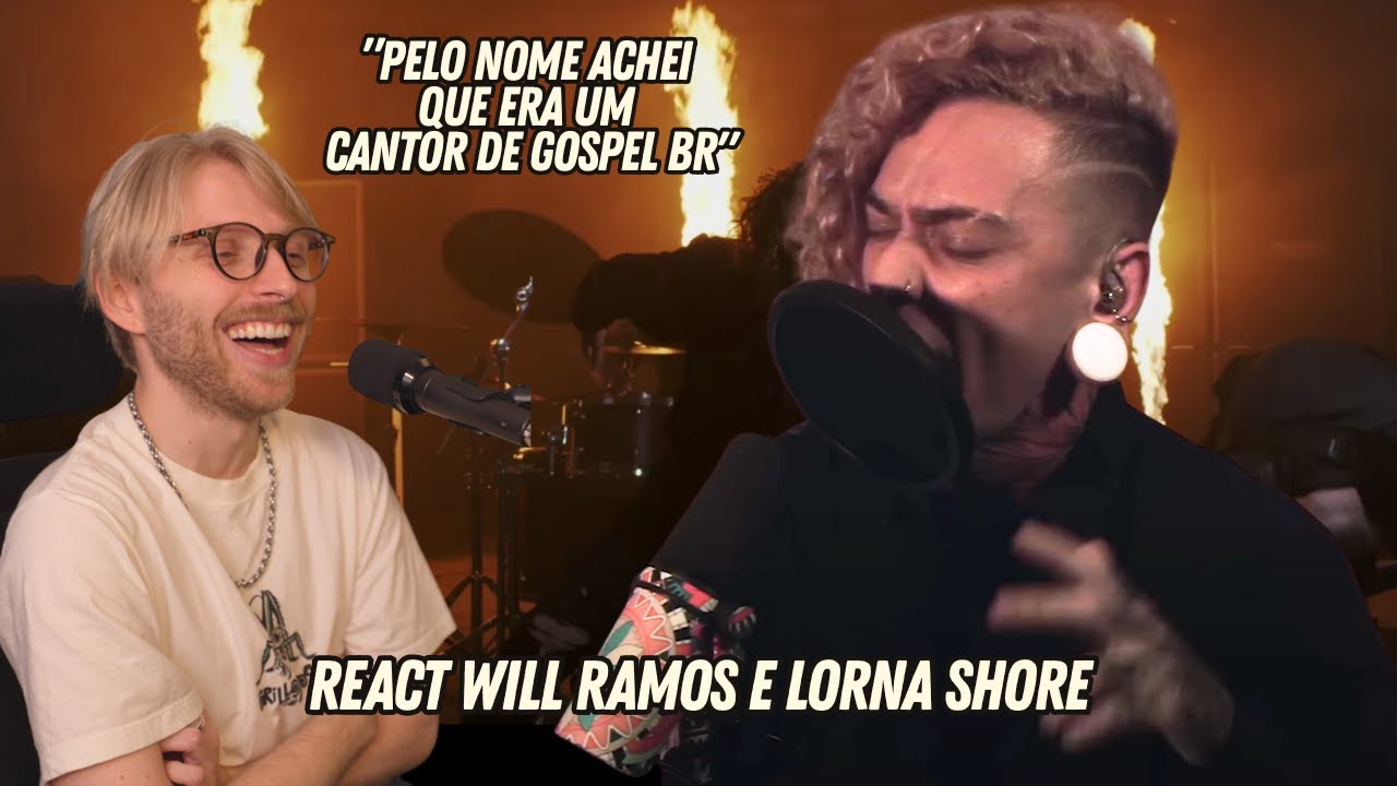 Ele Engoliu um Gambá do Mal!?! React Will Ramos | To The Hellfire - Lorna Shore