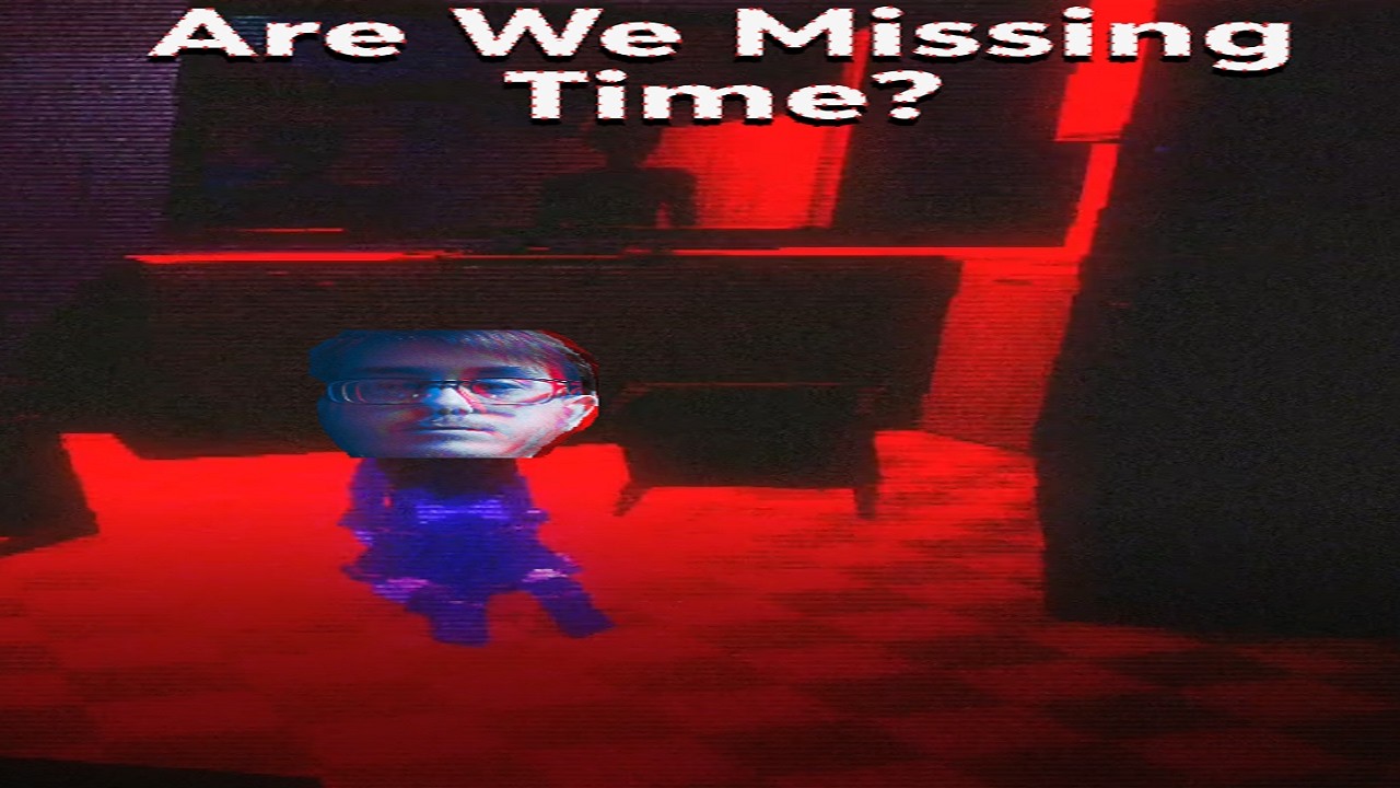 when Time goes Missing
