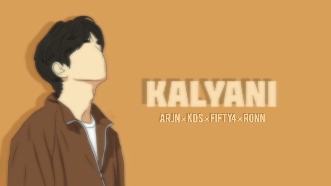 Kalyani ©    ARJN × KDS × FIFTY4 × RONN #trending #calmmusic #fyp #viralsong #kalyani  