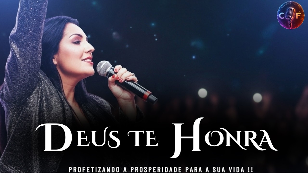 Deus Te Honra | Inspirado em Aline Barros | 2026 Ano da Tua Prosperidade Amém | Louvor gospel