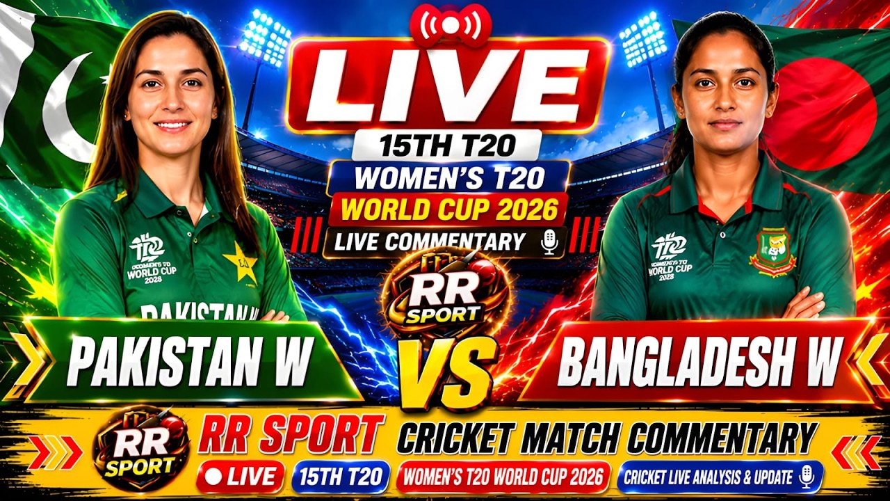 Pakistan Women vs Bangladesh Women 15th T20 Live | PAK-W vs BAN-W Women's 2026 | RR Sport Commentary