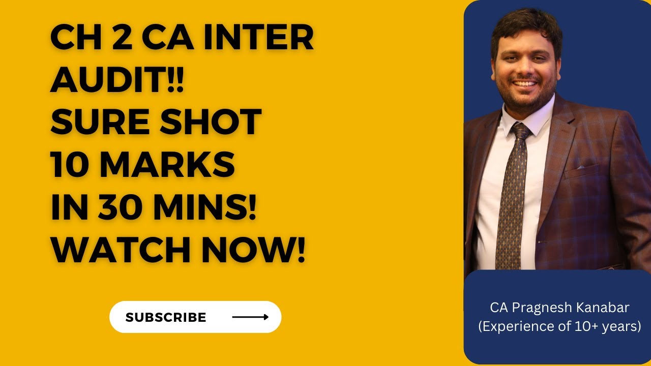 Ch 2 SA CA Inter Audit Brahmastra Revision | Sure Shot 8-12 marks