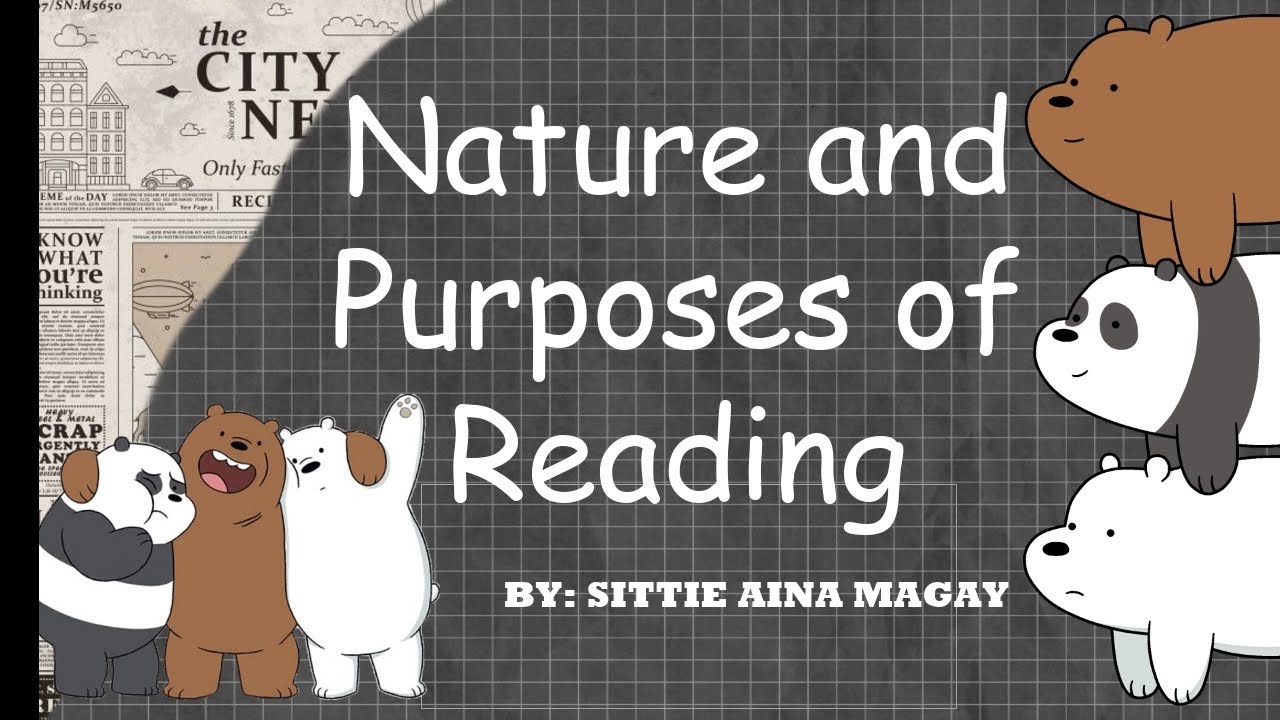 nature and purposes of reading