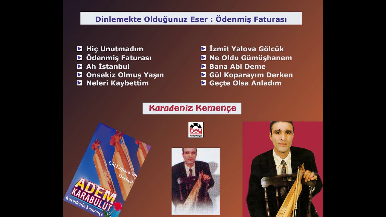 Karadeniz Kemen&ccedil;e / Adem Karabulut  - &Ouml;denmiş Faturası