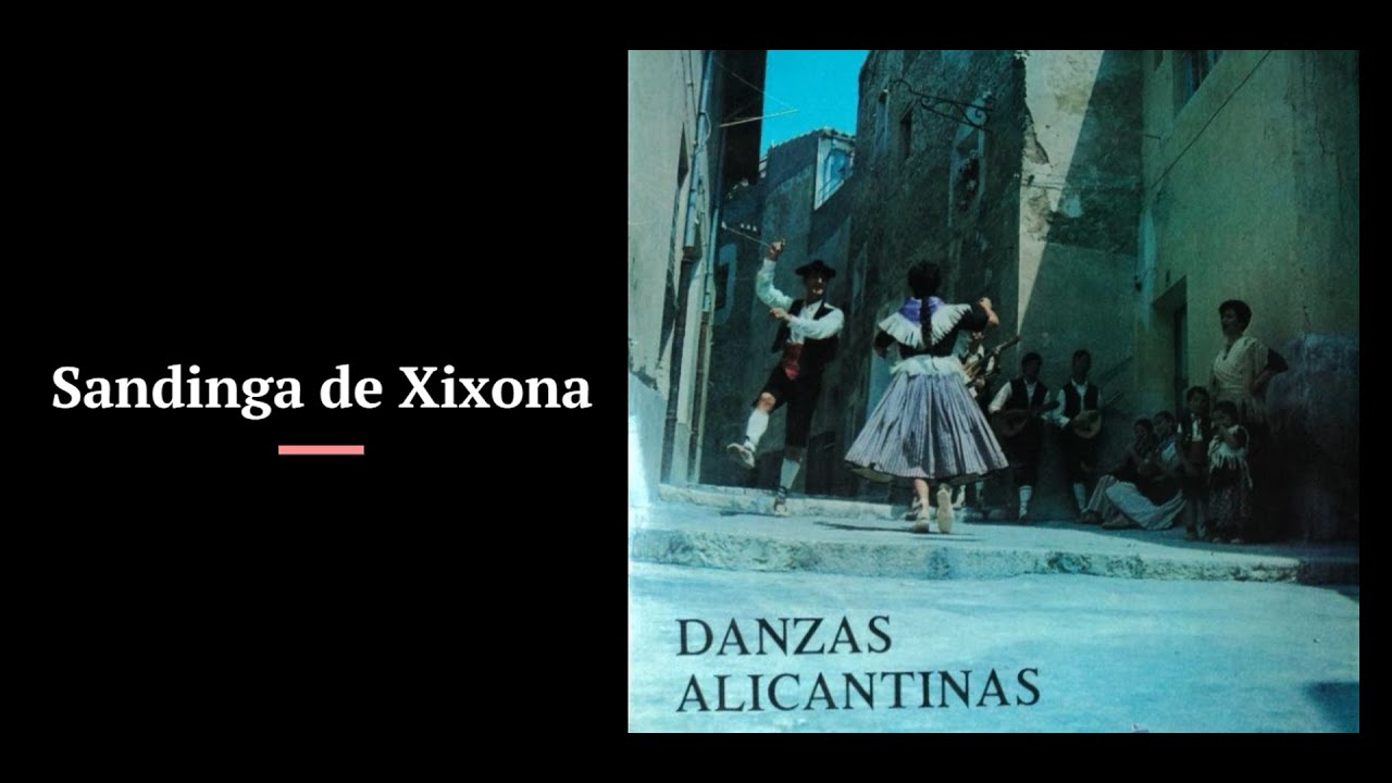 Sandinga de Xixona - Danzas Alicantinas (1974)