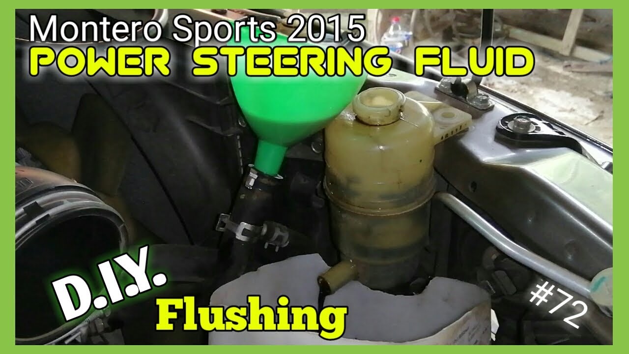 POWER STEERING FLUID D.I.Y. Flushing /Montero Sports 2015
