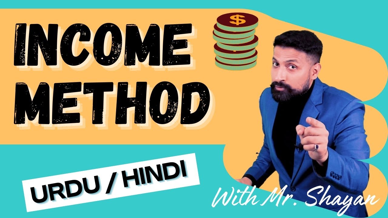INCOME METHOD OF MEASURING NATIONAL INCOME (URDU / HINDI) Lecture