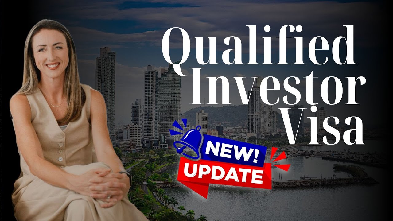 Panama Qualified Investor Visa | UPDATE 2025