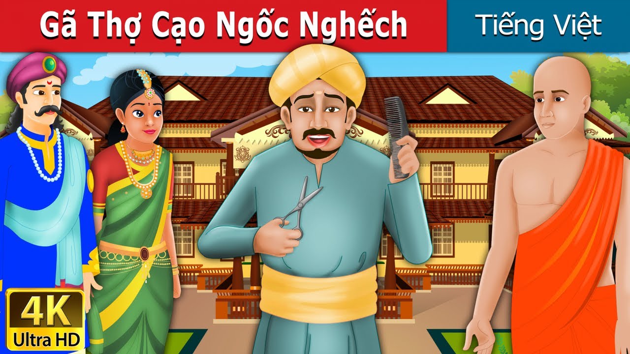 G&atilde; Thợ Cạo Ngốc Nghếch | The Foolish Barber in Vietnam | @VietnameseFairyTales