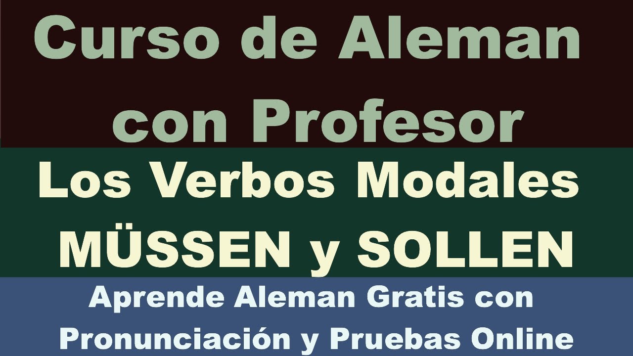 Verbos Modales Alemanes MÜSSEN y SOLLEN