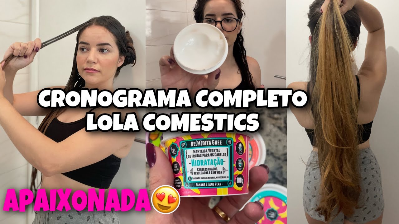 CRONOGRAMA CAPILAR POR MENOS DE R$ 40,00 | LOLA COSMESTICS