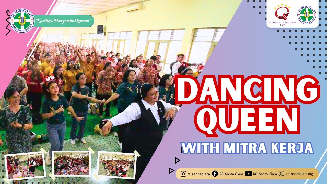 Dancing Queen oleh Mitra Kerja RS. Santa Clara, Klinik Santa Maria Guadalupe Madiun dan Ngawi