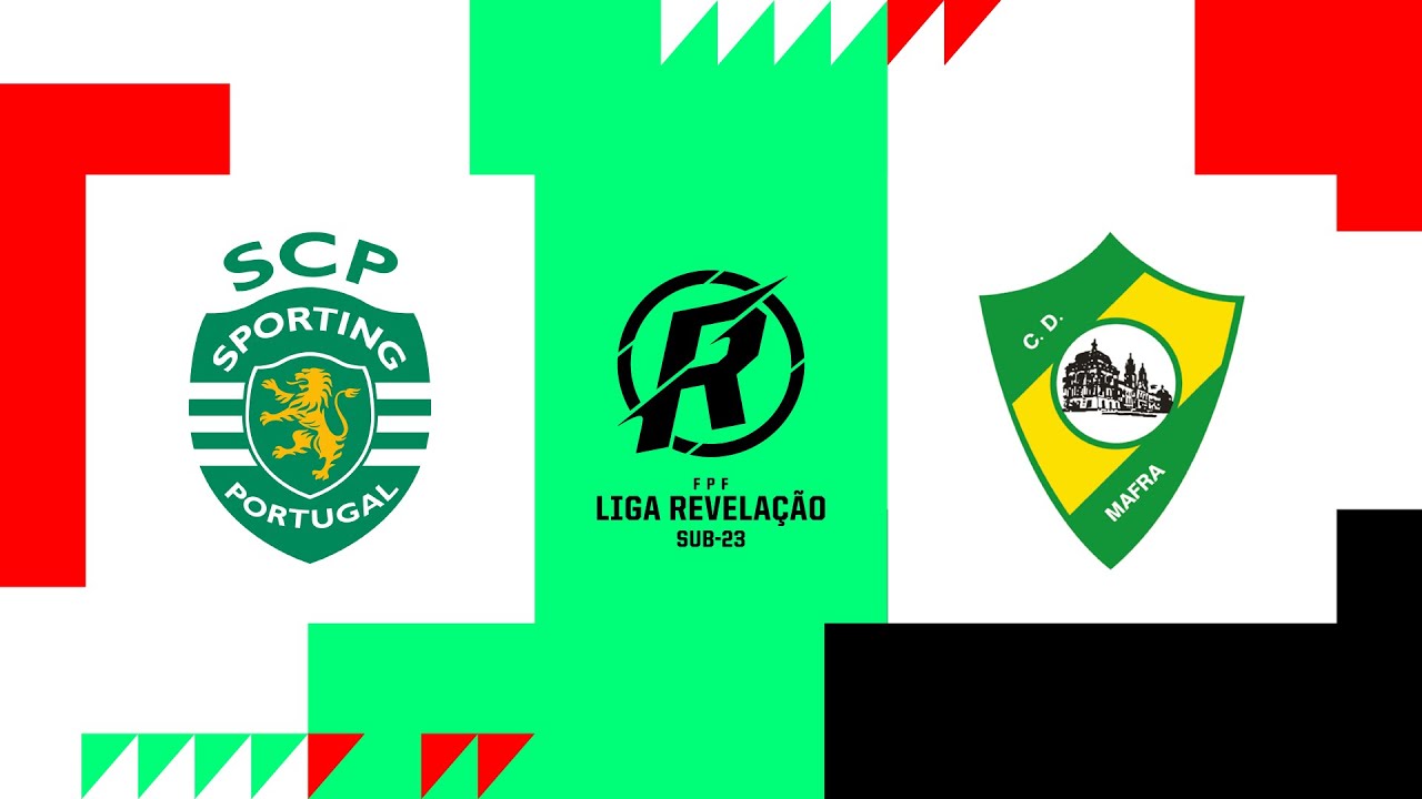 🔴 LIGA REVELAÇÃO: SPORTING CP - CD MAFRA