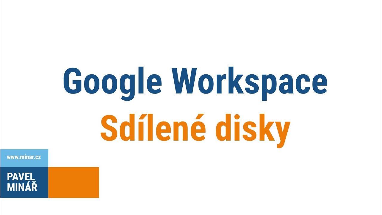 Google Workspace - Sdílené disky