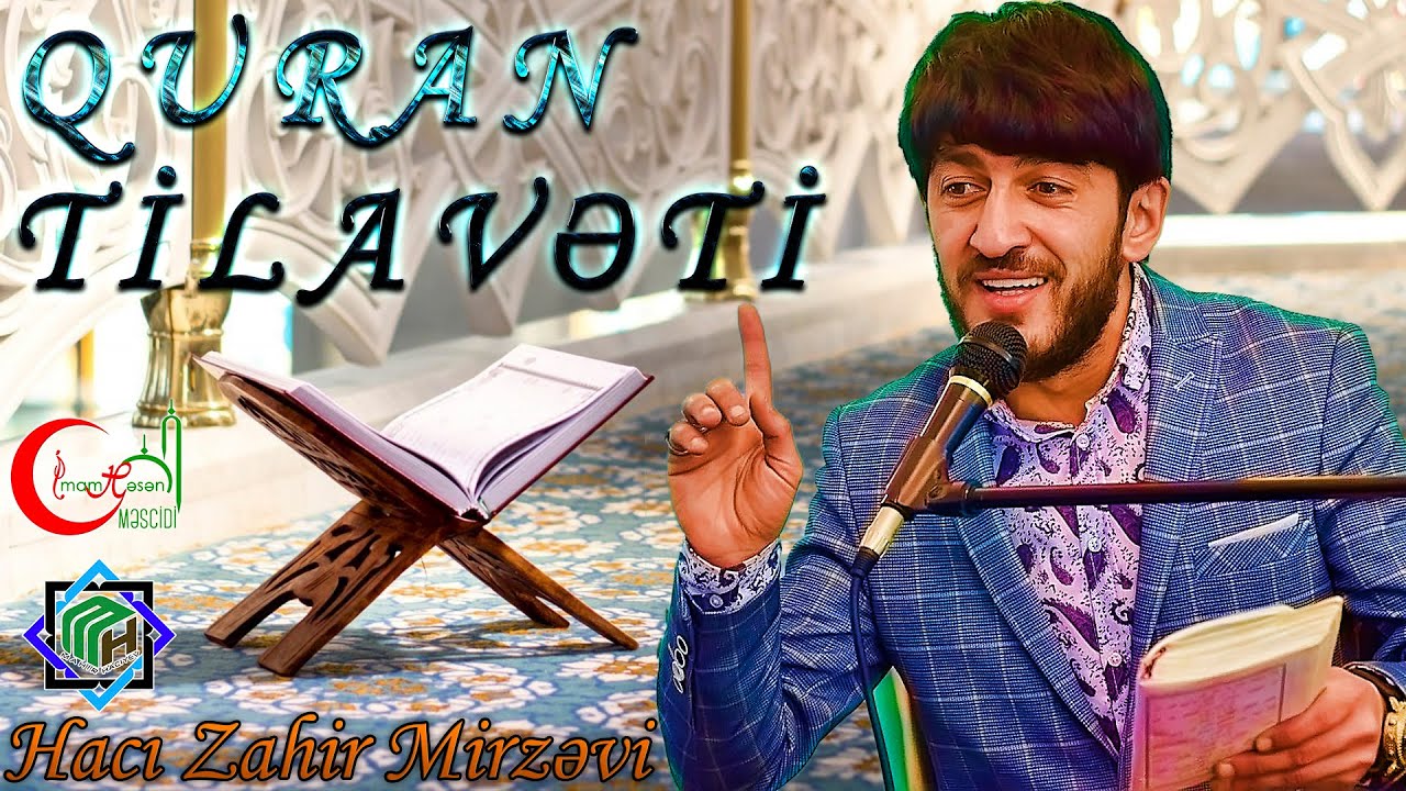 Quran tilavəti -Hacı Zahir Mirzəvi -İmam Həsən Məscidi