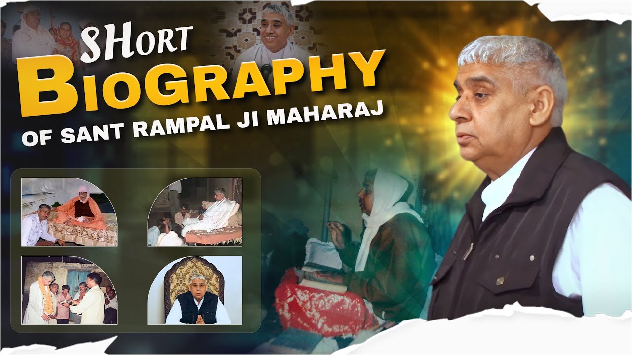 Short Biography of Sant Rampal Ji Maharaj | Must Watch