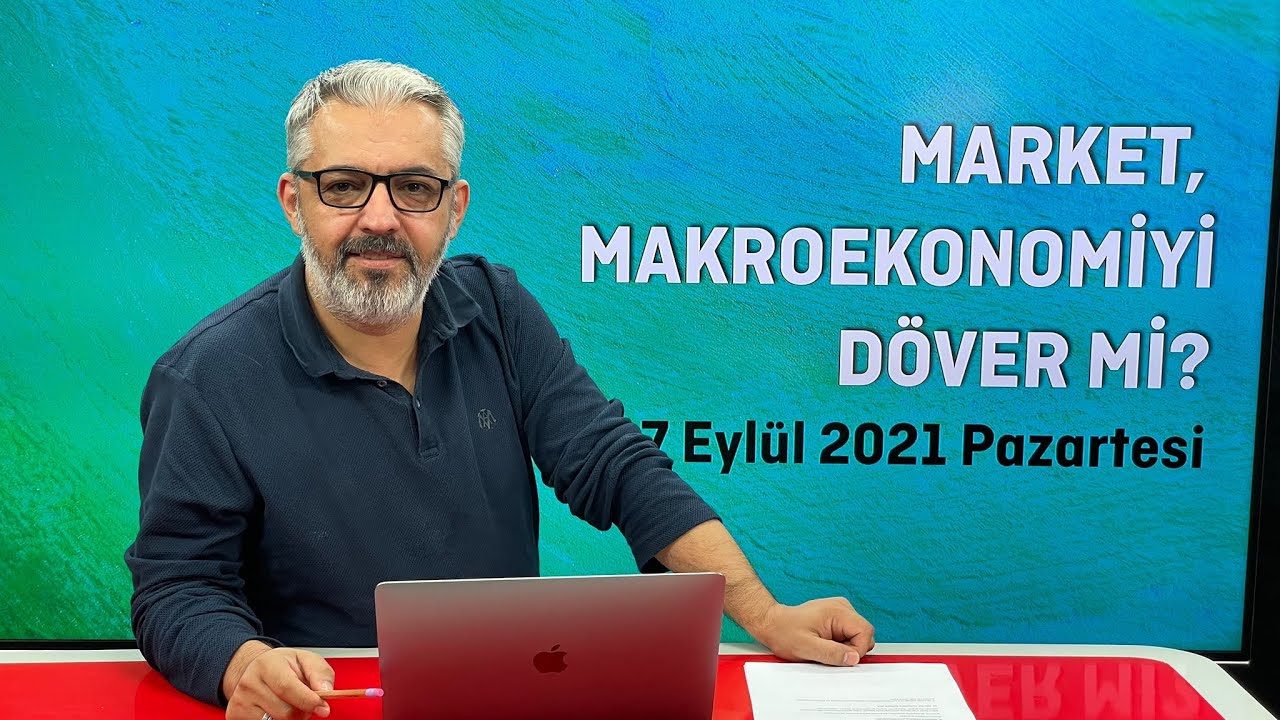Market Makroekonomiyi D&ouml;ver mi? | Erem Şent&uuml;rk - Not Haber