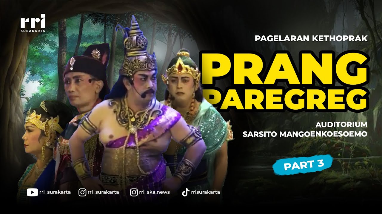 PERANG PAREGREG PART 3 || KETHOPRAK RRI SURAKARTA