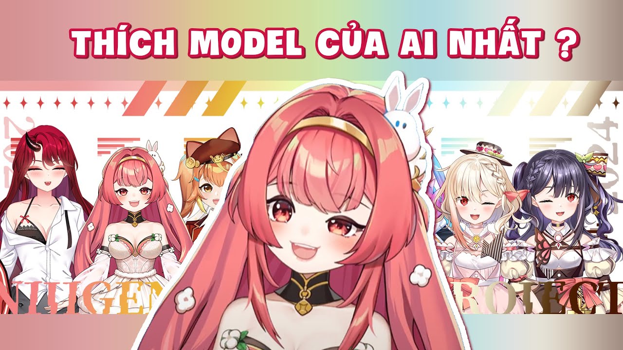 Du Ca thích Model nào nhất trong Nijigen ?