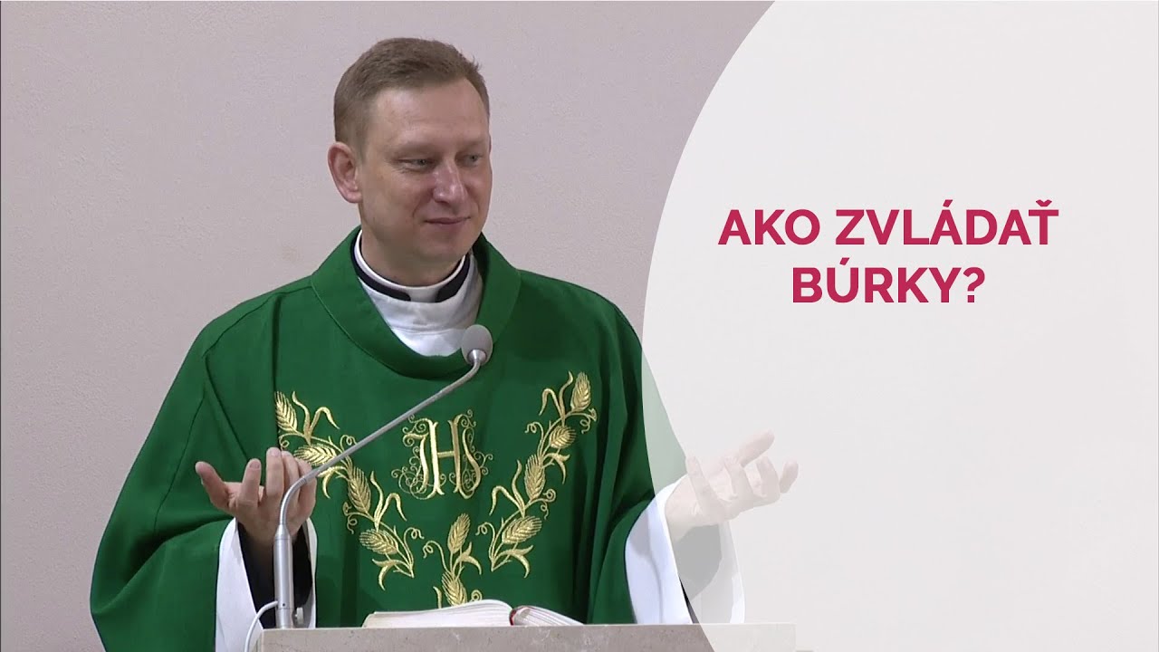 AKO ZVLÁDAŤ BÚRKY?