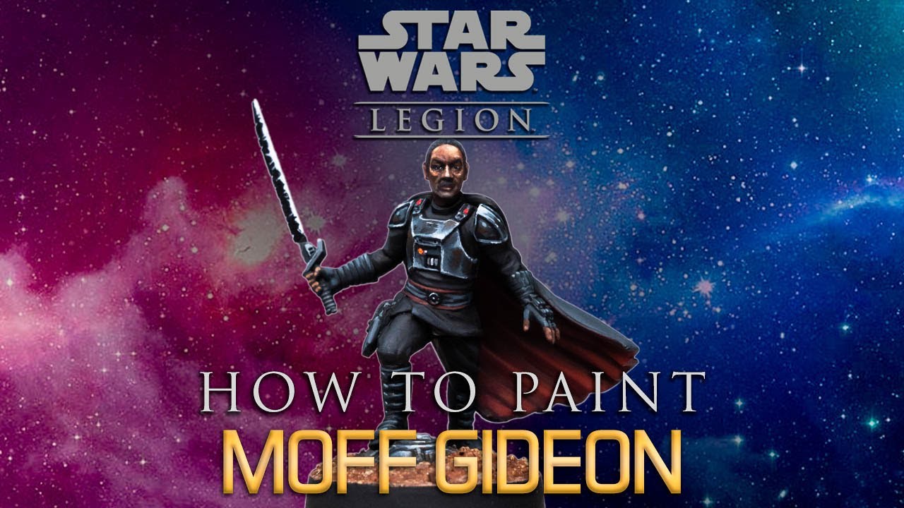 Star Wars: Legion Painting Guide Ep.34: Мофф Гидеон