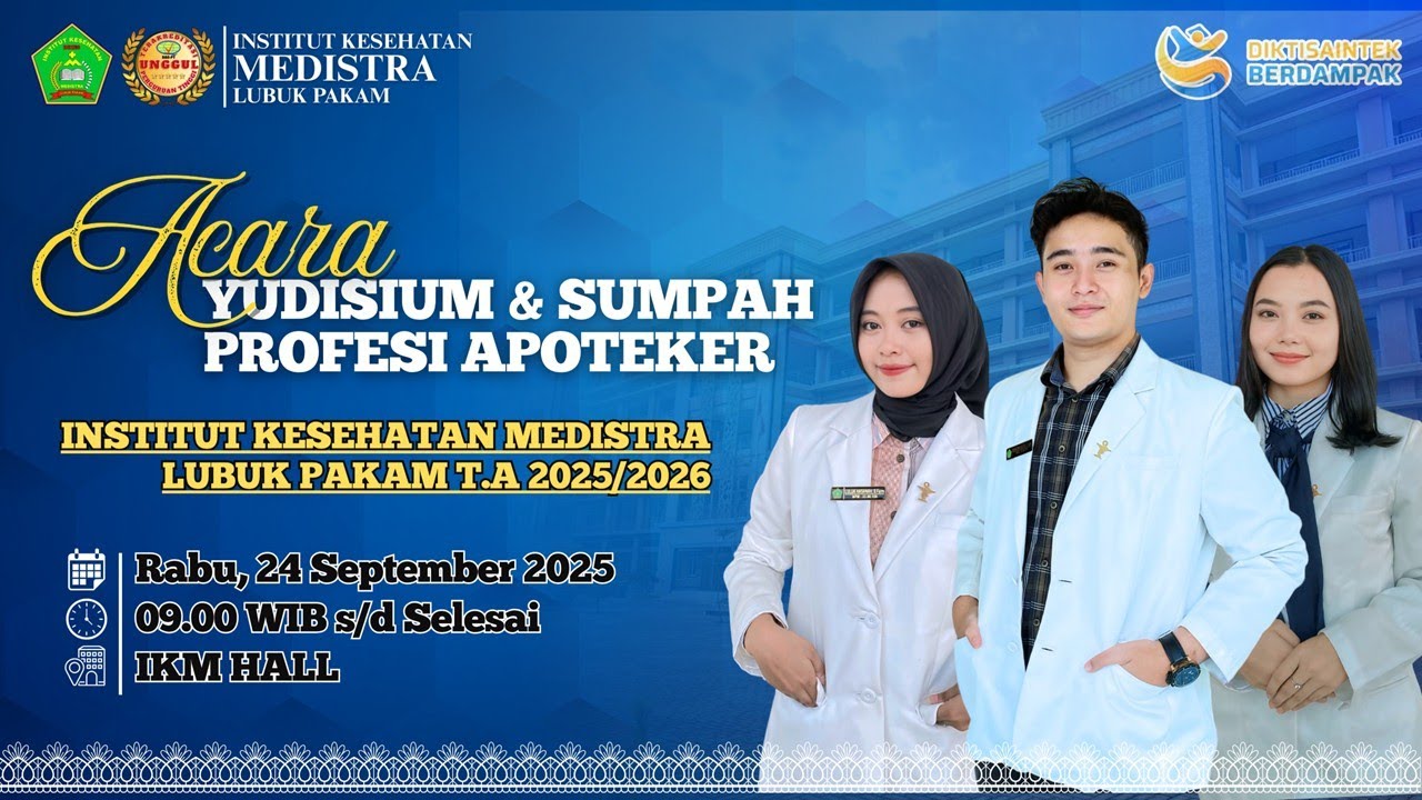ACARA YUDISIUM & SUMPAH PROFESI APOTEKER INKES MEDISTRA LUBUK PAKAM T.A : 2025/2026, Rabu 24/09/2025