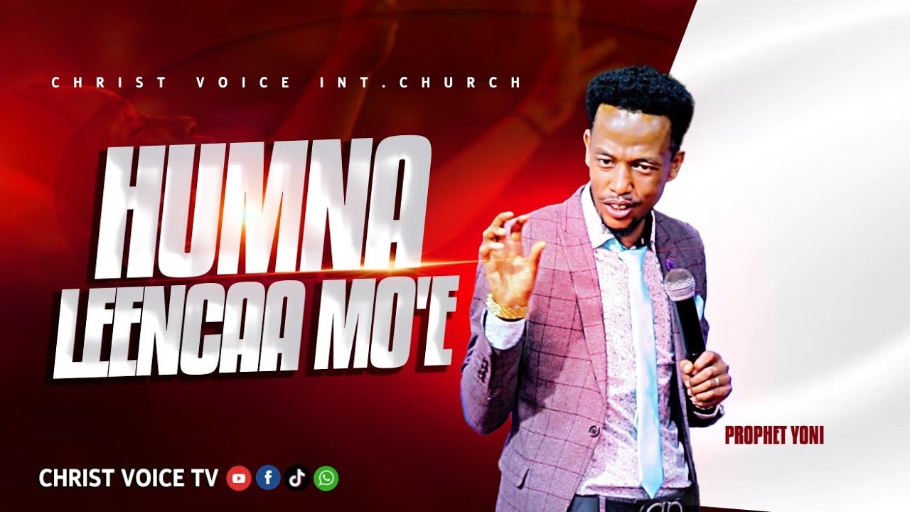 HUMNA Leenca MO'E ilaala //prophet Yonas Chelkeba /CVTV