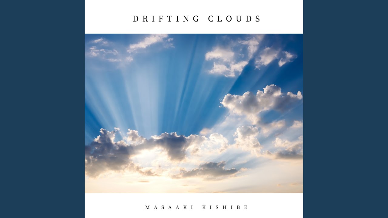 Drifting Clouds